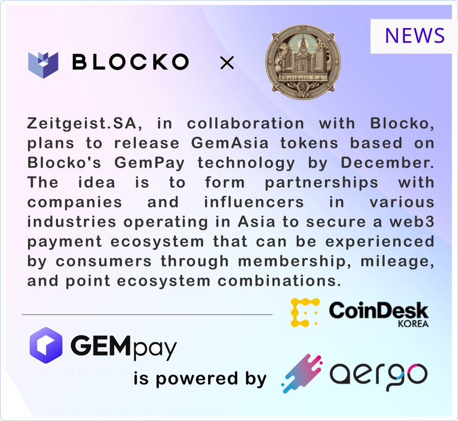 Zeitgeist.SA в сотрудничестве с Blocko планирует к декабрю выпустить токены GemAsia на основе технологии Blocko GemPay: твит от DesignBlock