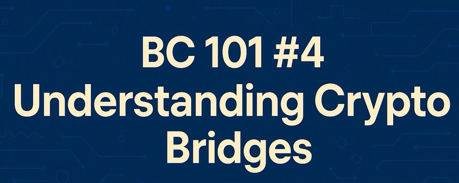 BC 101 #4: Понимание криптомостов