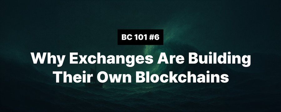 BC 101 #6: Почему биржи создают собственные блокчейны